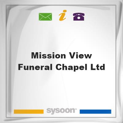 Mission View Funeral Chapel Ltd.Mission View Funeral Chapel Ltd. on Sysoon