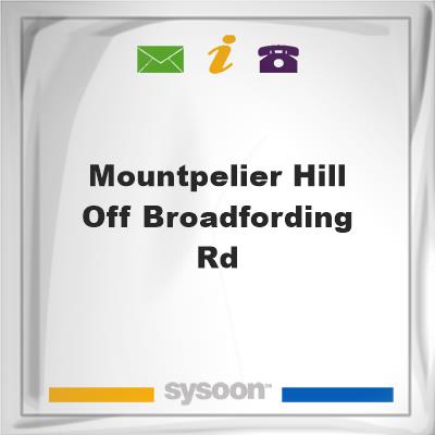 Mountpelier Hill off Broadfording RdMountpelier Hill off Broadfording Rd on Sysoon