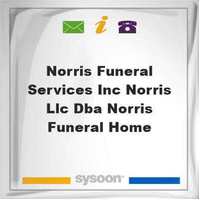Norris Funeral Services Inc Norris LLC DBA Norris Funeral HomeNorris Funeral Services Inc Norris LLC DBA Norris Funeral Home on Sysoon