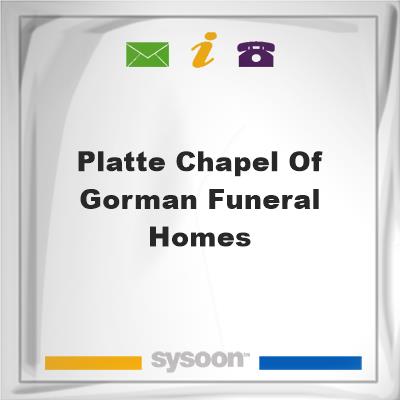 Platte Chapel of Gorman Funeral HomesPlatte Chapel of Gorman Funeral Homes on Sysoon