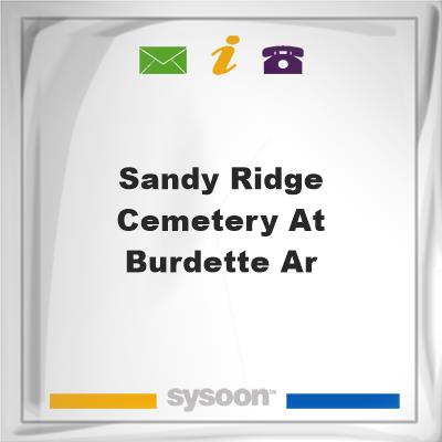 Sandy Ridge Cemetery At Burdette, ARSandy Ridge Cemetery At Burdette, AR on Sysoon