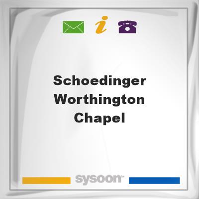 Schoedinger Worthington ChapelSchoedinger Worthington Chapel on Sysoon