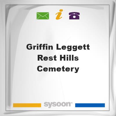 Griffin Leggett-Rest Hills Cemetery, Griffin Leggett-Rest Hills Cemetery