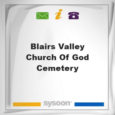 Blairs Valley Church of God CemeteryBlairs Valley Church of God Cemetery on Sysoon