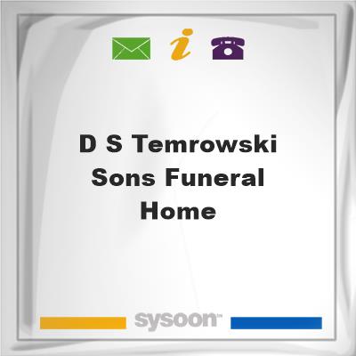 D S Temrowski & Sons Funeral HomeD S Temrowski & Sons Funeral Home on Sysoon