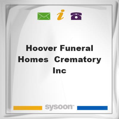 Hoover Funeral Homes & Crematory IncHoover Funeral Homes & Crematory Inc on Sysoon