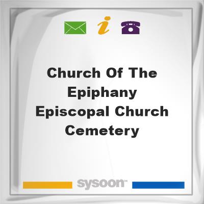 Church of the Epiphany Episcopal Church CemeteryChurch of the Epiphany Episcopal Church Cemetery on Sysoon