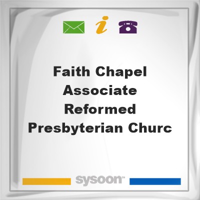 Faith Chapel Associate Reformed Presbyterian ChurcFaith Chapel Associate Reformed Presbyterian Churc on Sysoon
