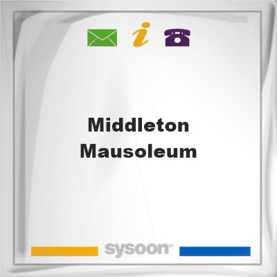 Middleton MausoleumMiddleton Mausoleum on Sysoon