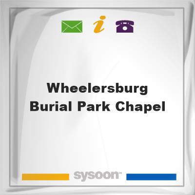 WHEELERSBURG BURIAL PARK CHAPEL,WHEELERSBURG BURIAL PARK CHAPEL, on Sysoon