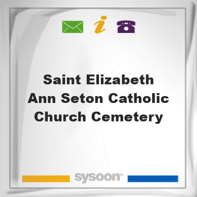 Saint Elizabeth Ann Seton Catholic Church Cemetery, Saint Elizabeth Ann Seton Catholic Church Cemetery