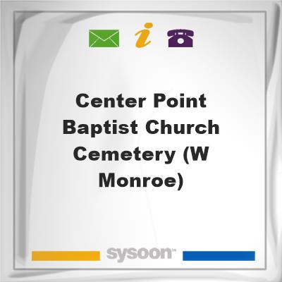 Center Point Baptist Church Cemetery (W Monroe), Center Point Baptist Church Cemetery (W Monroe)