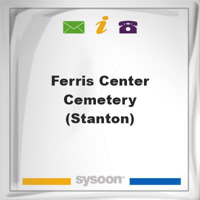 Ferris Center Cemetery (Stanton), Ferris Center Cemetery (Stanton)