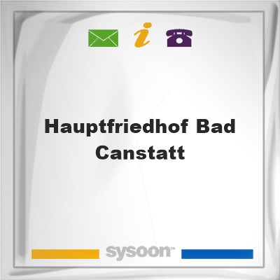 Hauptfriedhof-Bad CanstattHauptfriedhof-Bad Canstatt on Sysoon