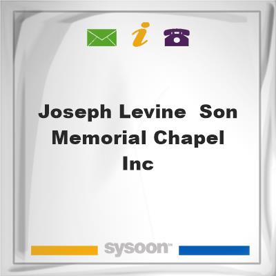 Joseph Levine & Son Memorial Chapel IncJoseph Levine & Son Memorial Chapel Inc on Sysoon
