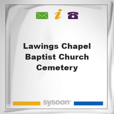 Lawings Chapel Baptist Church CemeteryLawings Chapel Baptist Church Cemetery on Sysoon