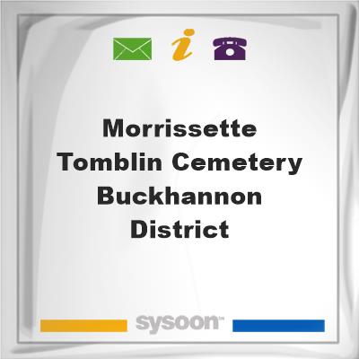 Morrissette & Tomblin Cemetery Buckhannon DistrictMorrissette & Tomblin Cemetery Buckhannon District on Sysoon