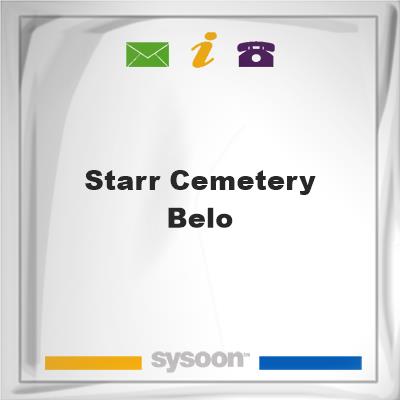 Starr Cemetery, Belo,Starr Cemetery, Belo, on Sysoon