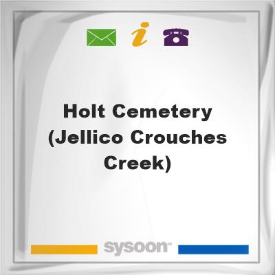 Holt Cemetery (Jellico Crouches Creek), Holt Cemetery (Jellico Crouches Creek)