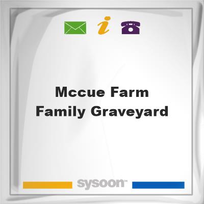 McCue Farm Family Graveyard, McCue Farm Family Graveyard
