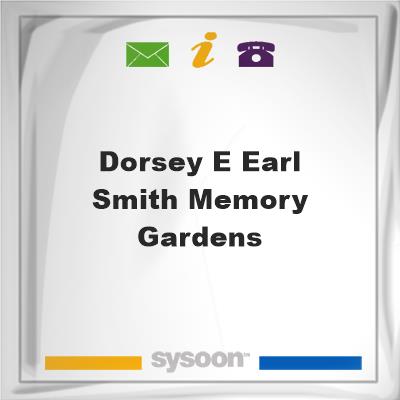 Dorsey E. Earl Smith Memory GardensDorsey E. Earl Smith Memory Gardens on Sysoon