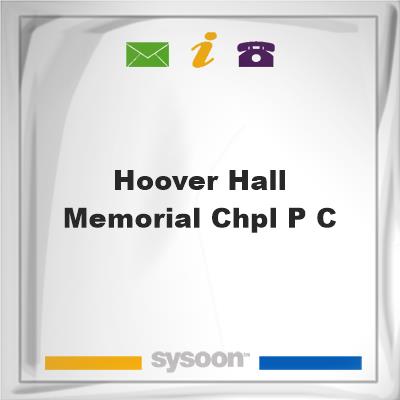 Hoover-Hall Memorial Chpl P C, Hoover-Hall Memorial Chpl P C