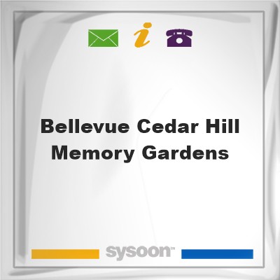 Bellevue Cedar Hill Memory GardensBellevue Cedar Hill Memory Gardens on Sysoon
