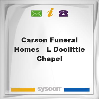 Carson Funeral Homes - L. Doolittle ChapelCarson Funeral Homes - L. Doolittle Chapel on Sysoon