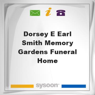 Dorsey-E Earl Smith Memory Gardens Funeral HomeDorsey-E Earl Smith Memory Gardens Funeral Home on Sysoon