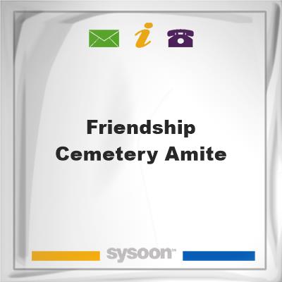 Friendship Cemetery, AmiteFriendship Cemetery, Amite on Sysoon