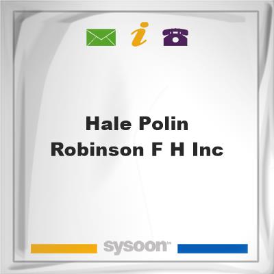 Hale-Polin-Robinson F H IncHale-Polin-Robinson F H Inc on Sysoon