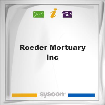 Roeder Mortuary, IncRoeder Mortuary, Inc on Sysoon