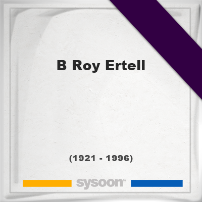 B Roy Ertell †74 (1921 - 1996) - The Grave [en]