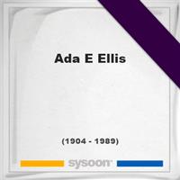 Ada E Ellis on Sysoon