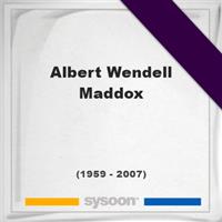 Albert Wendell Maddox on Sysoon
