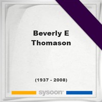 Beverly E Thomason Beverly E Thomason on Sysoon