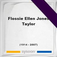 Flossie Ellen Jones Taylor on Sysoon