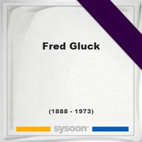 Fred Gluck Fred Gluck on Sysoon