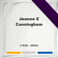 Jeanne E Cunningham Jeanne E Cunningham on Sysoon