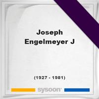 Joseph Engelmeyer J on Sysoon