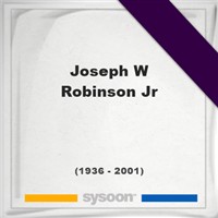 Joseph W Robinson JR on Sysoon