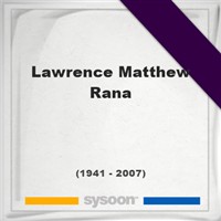Lawrence Matthew Rana on Sysoon