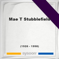 Mae T Stubblefield on Sysoon