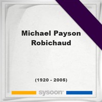 Michael Payson Robichaud Michael Payson Robichaud on Sysoon