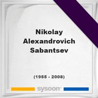 Nikolay Alexandrovich Sabantsev on Sysoon