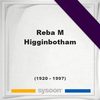 Reba M Higginbotham on Sysoon