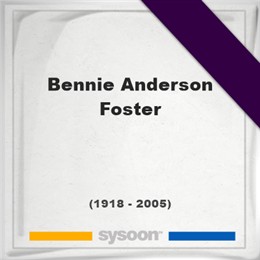 Bennie Anderson Foster, Headstone of Bennie Anderson Foster (1918 - 2005), memorial