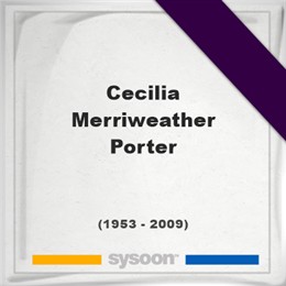 Cecilia Merriweather Porter, Headstone of Cecilia Merriweather Porter (1953 - 2009), memorial