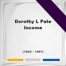 Dorothy L Pate Income, Headstone of Dorothy L Pate Income (1922 - 1997), memorial