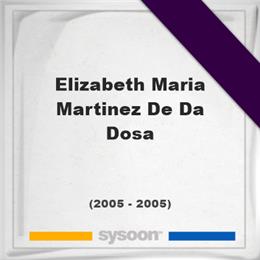 Elizabeth Maria Martinez De Da Dosa, Headstone of Elizabeth Maria Martinez De Da Dosa (2005 - 2005), memorial